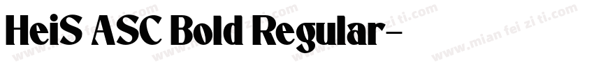 HeiS ASC Bold Regular字体转换
